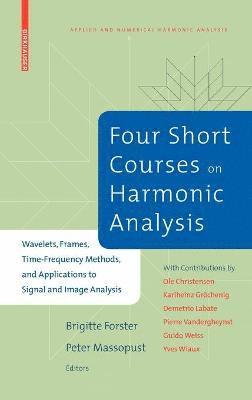 Four Short Courses on Harmonic Analysis 1