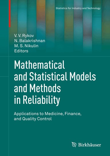V.V. Rykov, N. Balakrishnan, M.S. Nikulin - Mathematical and Statistical Models and Methods in Reliability, Inbunden
