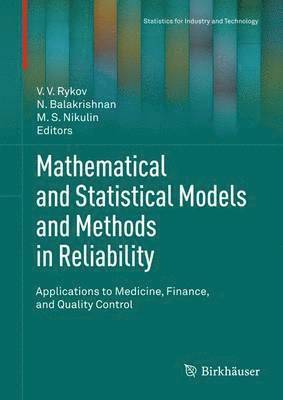 V.V. Rykov, N. Balakrishnan, M.S. Nikulin, V. V. Rykov, V V Rykov, M S Nikulin - Mathematical and Statistical Models and Methods in Reliability, Inbunden