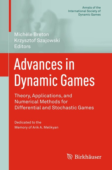 Michèle Breton, Krzysztof Szajowski - Advances in Dynamic Games, Inbunden