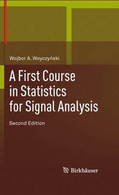 A First Course in Statistics for Signal Analysis