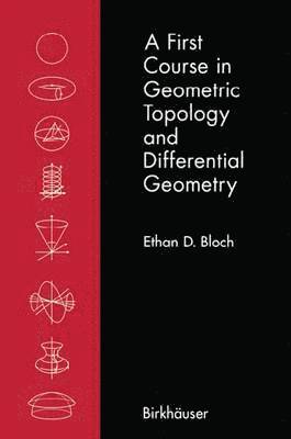 A First Course in Geometric Topology and Differential Geometry 1