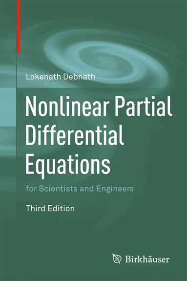 Lokenath Debnath - Nonlinear Partial Differential Equations for Scientists and Engineers, Inbunden