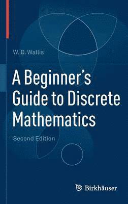 bokomslag A Beginner's Guide to Discrete Mathematics