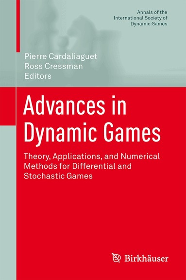 Pierre Cardaliaguet, Ross Cressman - Advances in Dynamic Games, Inbunden