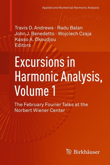 bokomslag Excursions in Harmonic Analysis, Volume 1