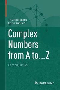 bokomslag Complex Numbers from A to ... Z
