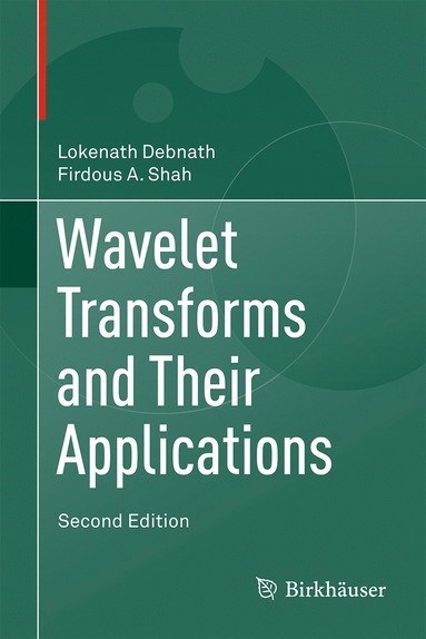 bokomslag Wavelet Transforms and Their Applications