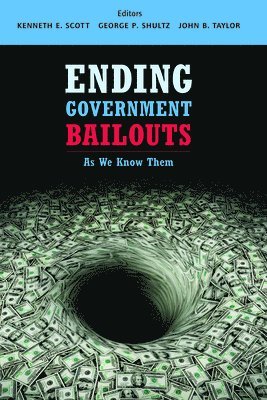 Ending Government Bailouts as We Know Them