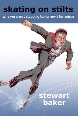 Stewart A. Baker, Stewart Baker - Skating on Stilts, Inbunden