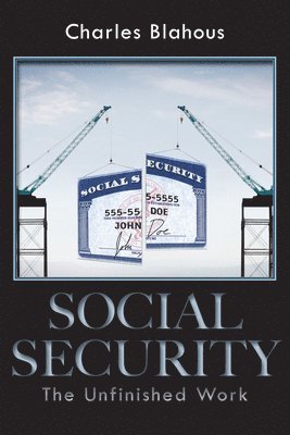 Charles Blahous - Social Security, Inbunden