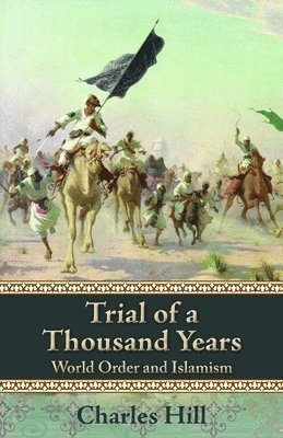 Charles Hill - Trial of a Thousand Years, Inbunden