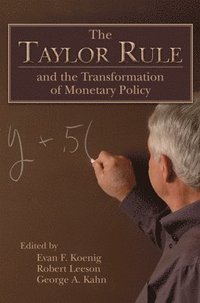 bokomslag The Taylor Rule and the Transformation of Monetary Policy