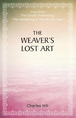 The Weaver's Lost Art 1