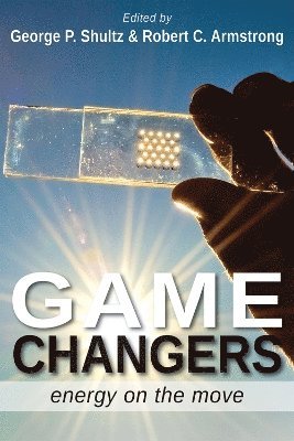 George Pratt Shultz, Robert C. Armstrong, Robert C Armstrong - Game Changers, Häftad