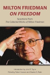 bokomslag Milton Friedman on Freedom