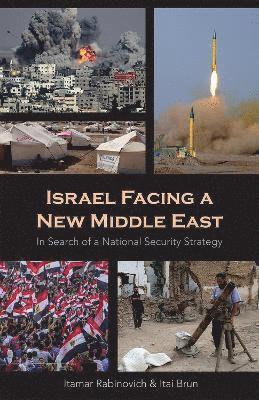 Israel Facing a New Middle East 1