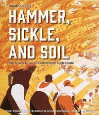 bokomslag Hammer, Sickle, and Soil