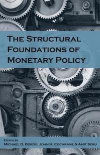 bokomslag The Structural Foundations of Monetary Policy