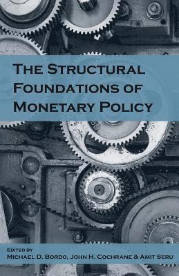 The Structural Foundations of Monetary Policy 1