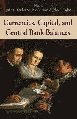 Currencies, Capital, and Central Bank Balances 1