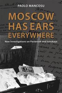 bokomslag Moscow has Ears Everywhere