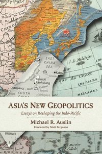 bokomslag Asia's New Geopolitics