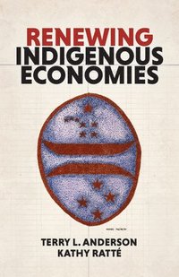 bokomslag Renewing Indigenous Economies