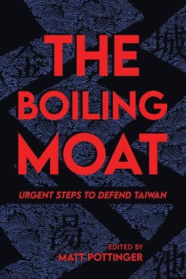 Matt Pottinger - Boiling Moat, Häftad
