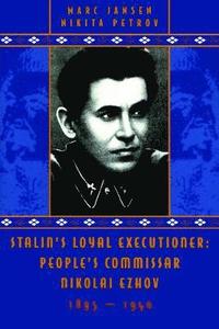 bokomslag Stalin's Loyal Executioner