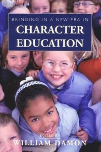 bokomslag Bringing in a New Era in Character Education