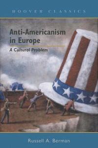 bokomslag Anti-Americanism in Europe Volume 527