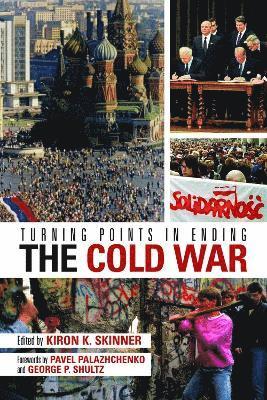 Turning Points in Ending the Cold War