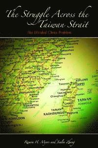bokomslag The Struggle across the Taiwan Strait