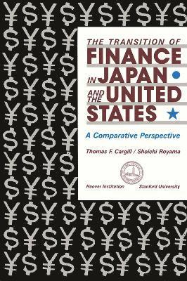 bokomslag The Transition of Finance in Japan and the United States