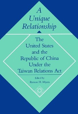 Ramon H. Myers, Ramon H Myers - Unique Relationship, Inbunden