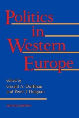Gerald A. Dorfman, Peter Duignan, Gerald A Dorfman - Politics In Western Europe, Häftad