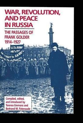 Terrence Emmons, Bertrand M. Patenaude - War, Revolution, and Peace in Russia, Inbunden