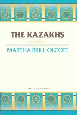Martha Brill Olcott - Kazakhs, Häftad