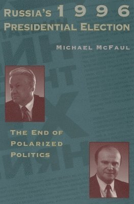 Russia's 1996 Presidential Election
