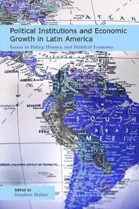 bokomslag Political Institutions and Economic Growth in Latin America