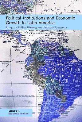 bokomslag Political Institutions and Economic Growth in Latin America
