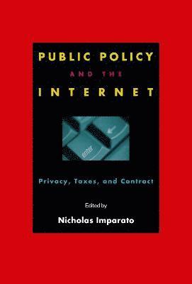 Public Policy and the Internet 1