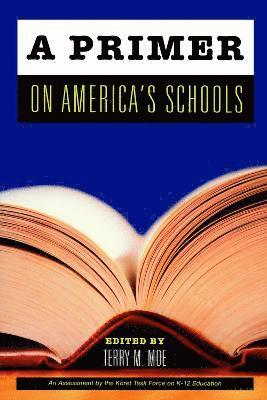bokomslag A Primer on America's Schools