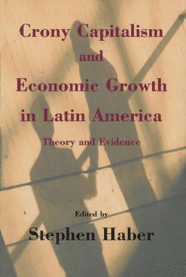bokomslag Crony Capitalism and Economic Growth in Latin America