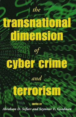 Seymour E. Goodman, Abraham D. Sofaer, Seymour E Goodman, Abraham D Sofaer - Transnational Dimension of Cyber Crime and Terrorism, Häftad