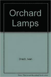Stanley Kunitz Drach, Ivan, Jacques Hnizdovsky, introd. - Orchard Lamps, Inbunden