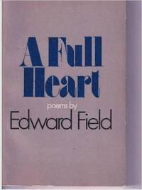 Edward Field - Full Heart, Häftad