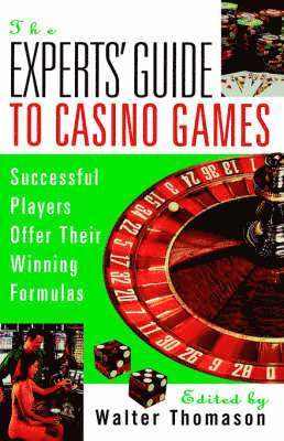 bokomslag The Expert's Guide To Casino Games