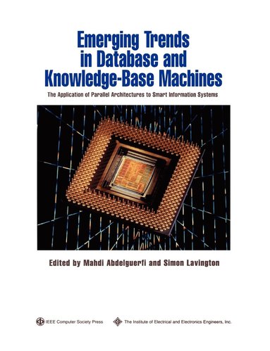 Mahdi Abdelguerfi, Simon Lavington - Emerging Trends in Database and Knowledge Based Machines, Häftad
